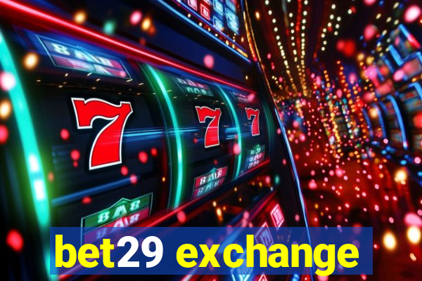 bet29 exchange