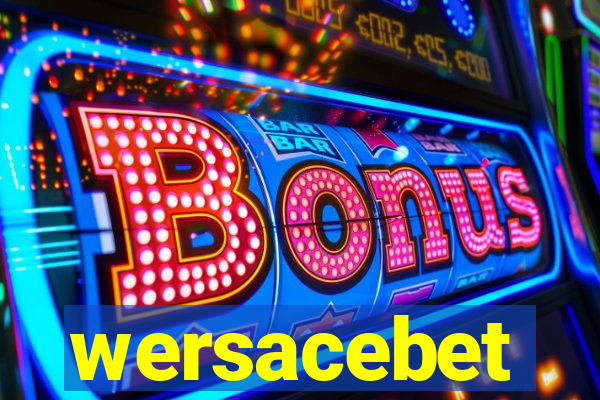 wersacebet