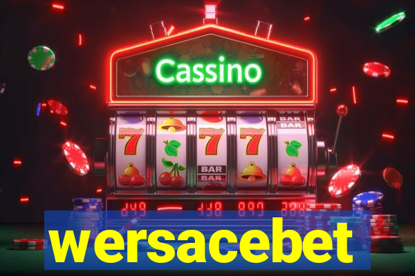 wersacebet