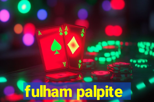 fulham palpite