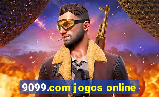 9099.com jogos online
