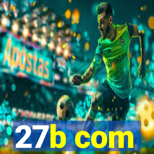 27b com