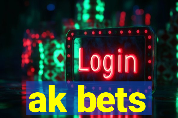 ak bets