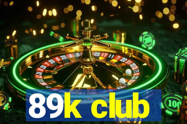 89k club