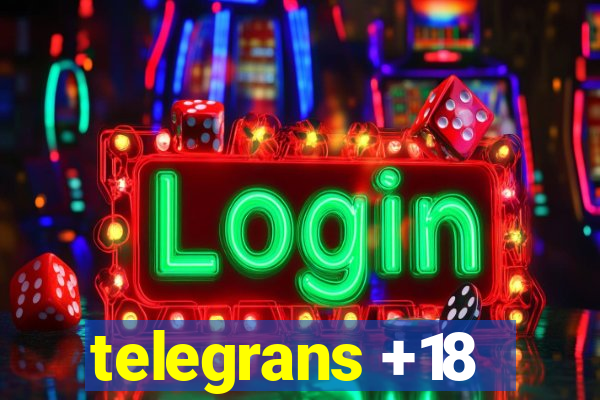 telegrans +18