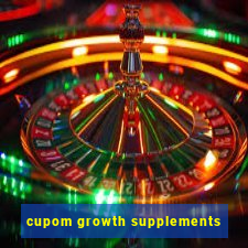 cupom growth supplements