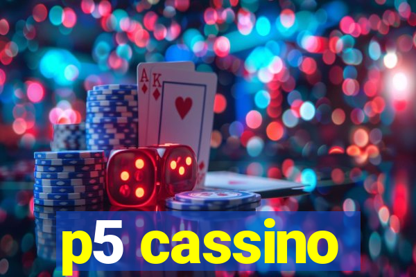 p5 cassino