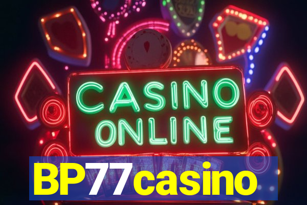 BP77casino