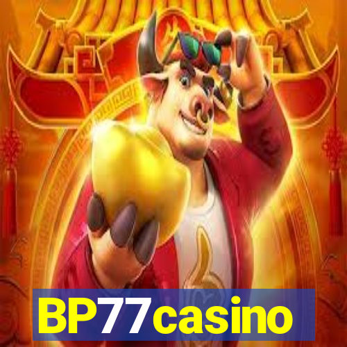 BP77casino