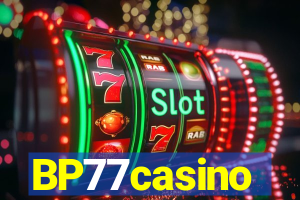 BP77casino