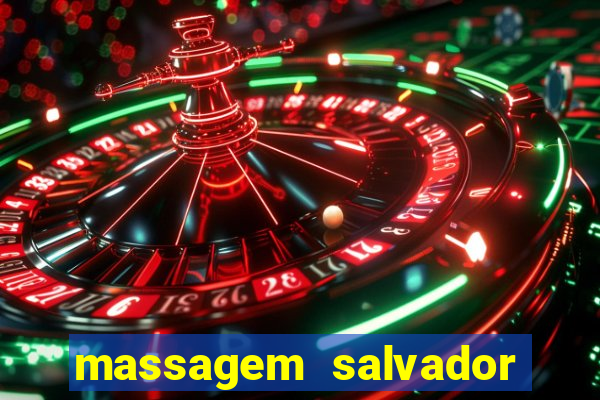 massagem salvador de bahia