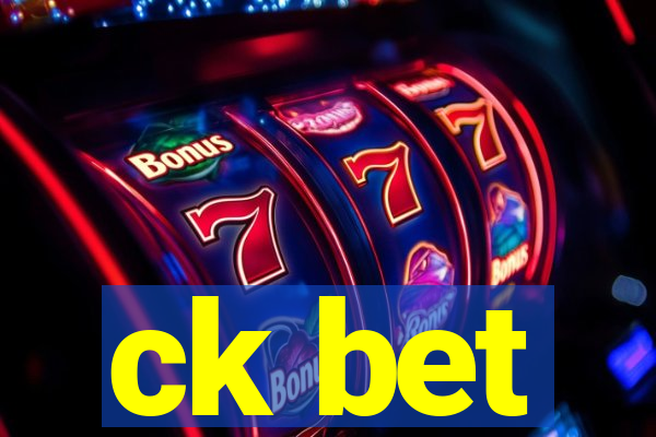 ck bet