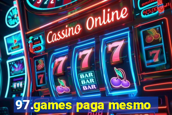 97.games paga mesmo