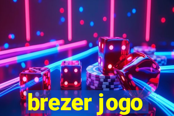 brezer jogo