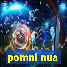 pomni nua