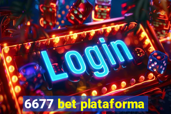 6677 bet plataforma