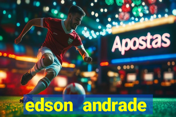 edson andrade santos junior cardiologista