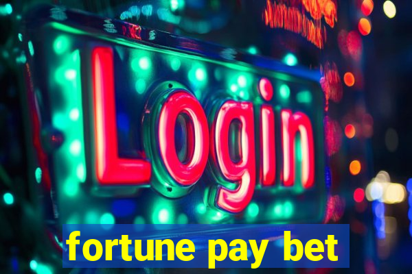 fortune pay bet