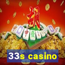 33s casino