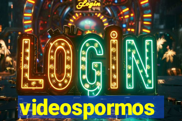 videospormos
