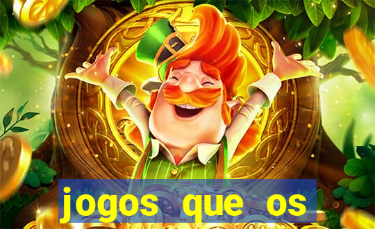jogos que os famosos jogam para ganhar dinheiro