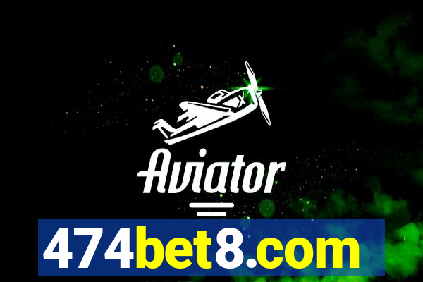 474bet8.com