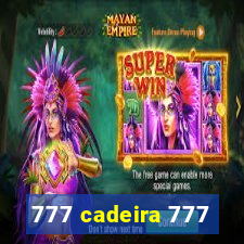 777 cadeira 777