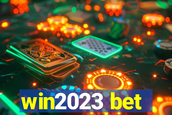 win2023 bet