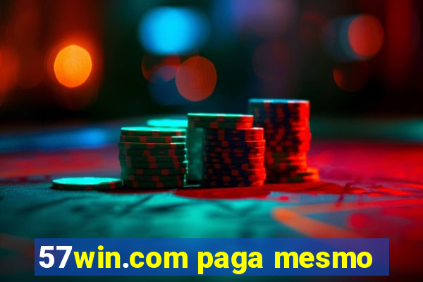 57win.com paga mesmo