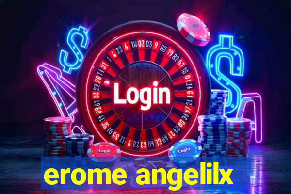 erome angelilx