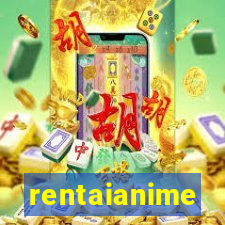 rentaianime