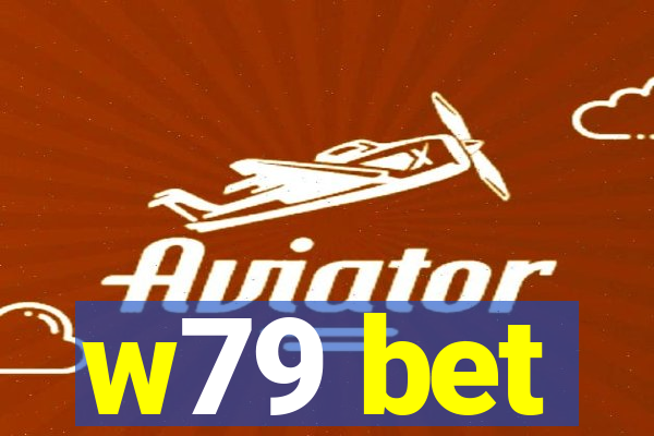 w79 bet