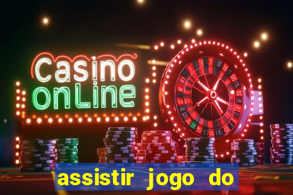assistir jogo do corinthians ao vivo vto