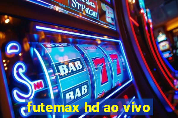 futemax hd ao vivo