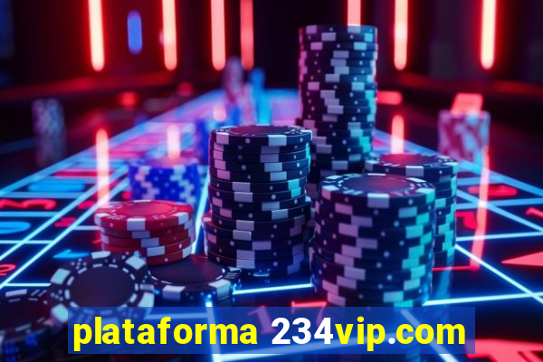 plataforma 234vip.com