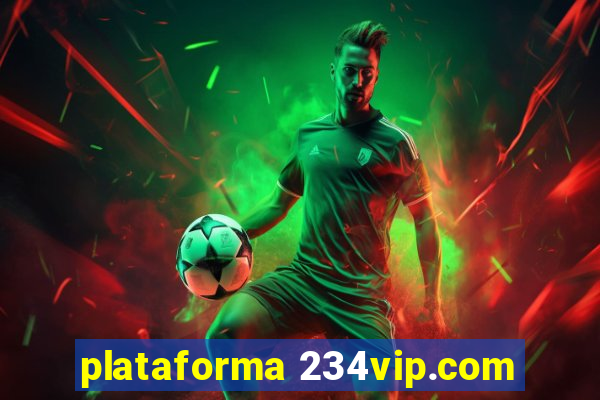 plataforma 234vip.com