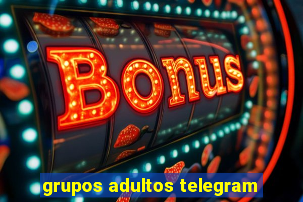 grupos adultos telegram