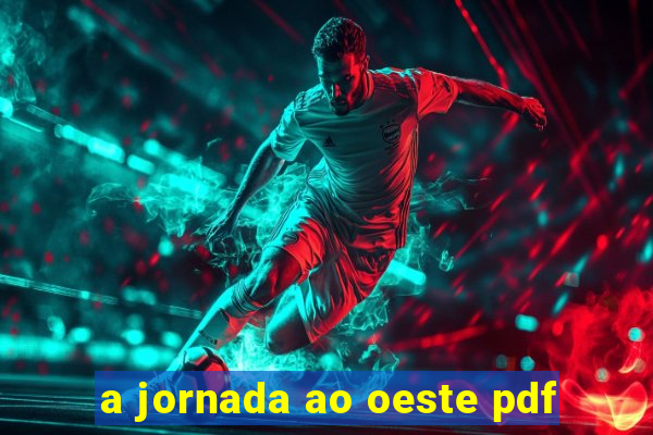 a jornada ao oeste pdf