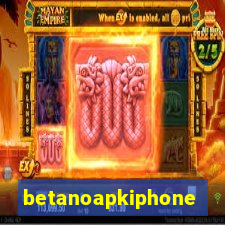 betanoapkiphone