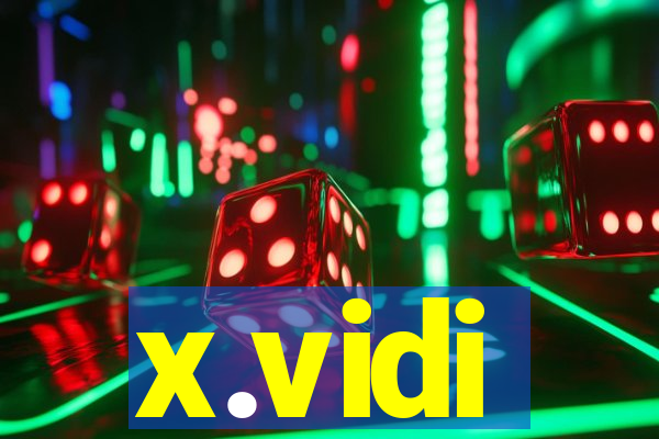 x.vidi
