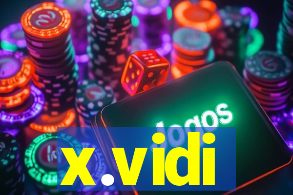 x.vidi
