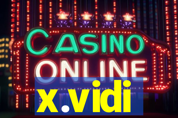 x.vidi