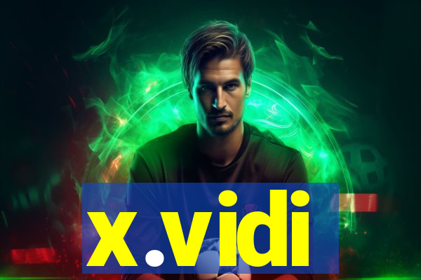 x.vidi