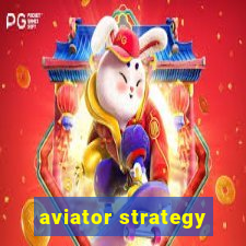 aviator strategy