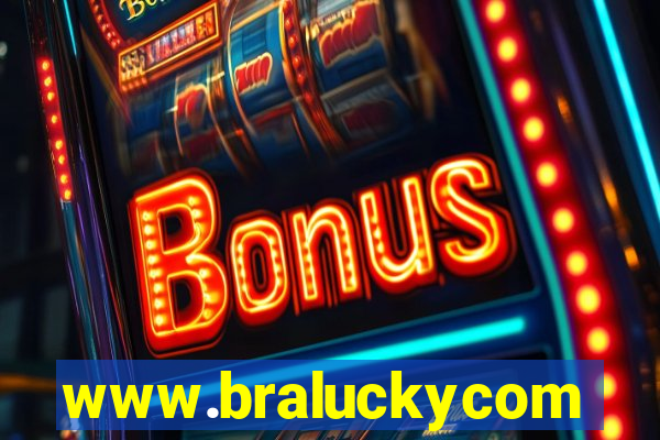 www.braluckycom
