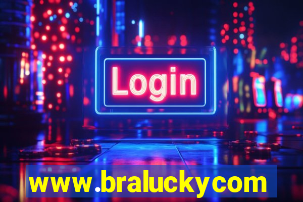 www.braluckycom