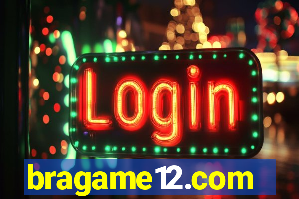 bragame12.com