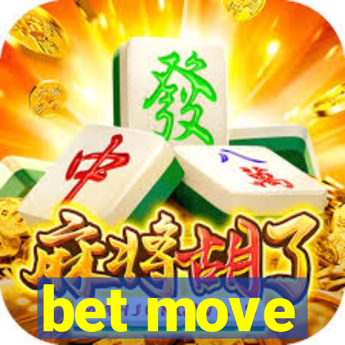 bet move