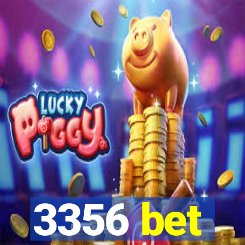 3356 bet
