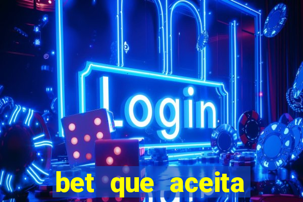 bet que aceita menor de 18